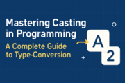 Mastering Casting in Programming: A Complete Guide to Type Conversion ...