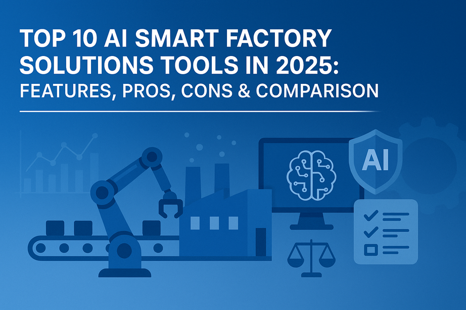 Top 10 AI Smart Factory Solutions Tools in 2026: Features, Pros, Cons ...