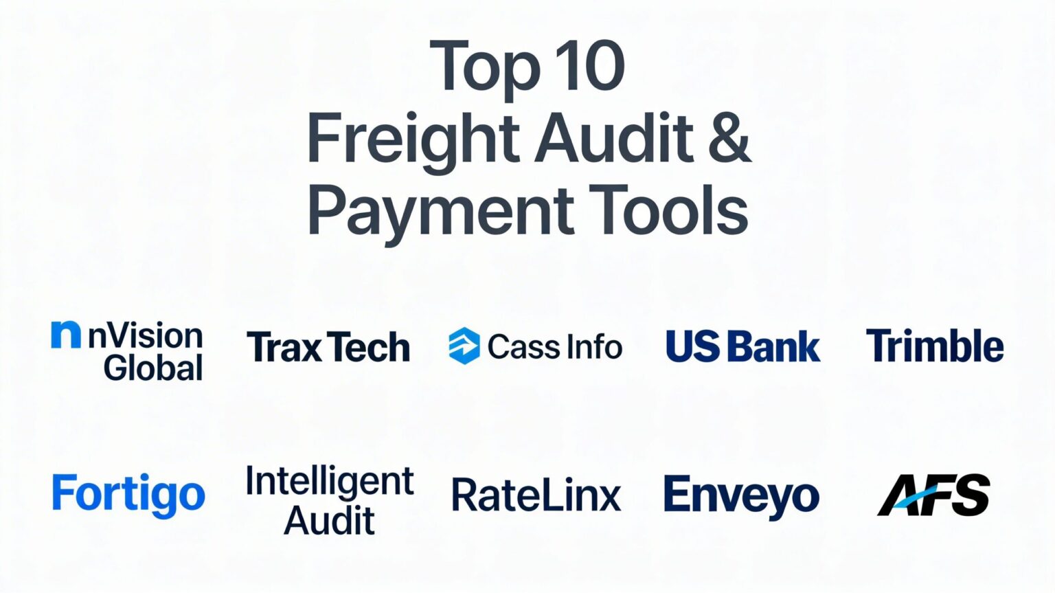Top 10 Freight Audit & Payment Tools: Features, Pros, Cons & Comparison ...